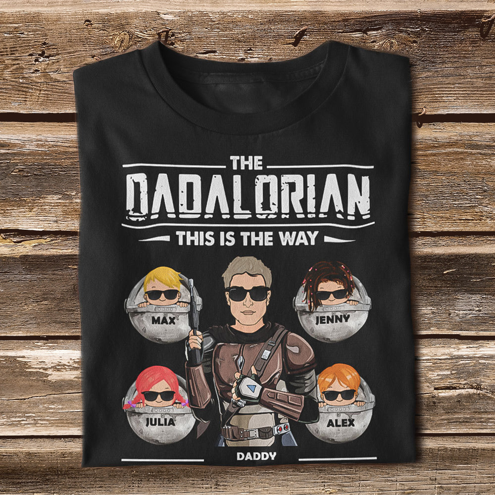 Dadalorian This Is The Way Have No Fear Custom Apparel Gift For Family 3.jpg?v=1644380874