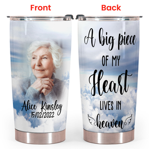 Memorial Photo Gifts - A Big Piece Of My Heart Lives In Heaven - Personalized Stainless Steel Tumbler
