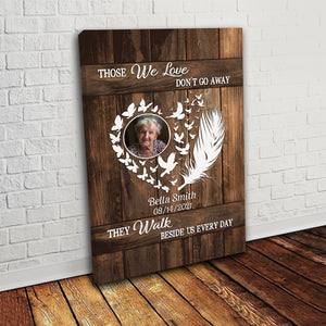 Those We Love Don't Go Away - Personalized Canvas - Memorial Home Decor Gift For Mom, Dad, Siblings Canvas - Memorial