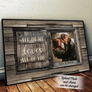 All Of Me Loves All Of You Custom Photo Personalized Canvas Gift For Couple