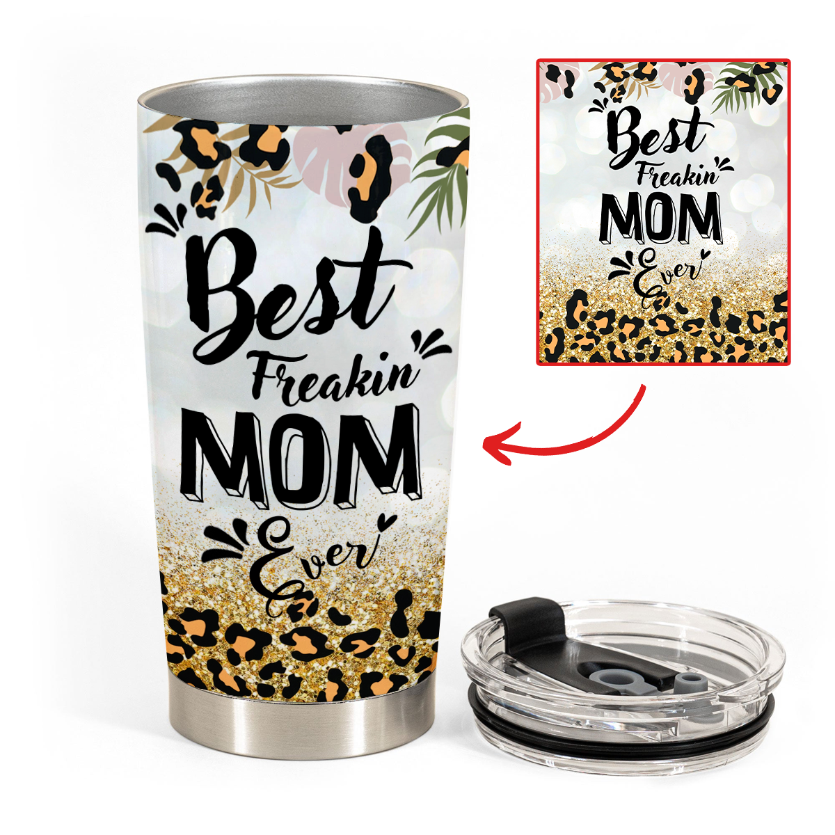 Mother's Day Personalized Gifts - Best Freakin Mom Ever Leopard Leaf - Personalized Coffee Tumbler