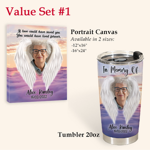 Memories Gift - If Love Could Have Saved You - Tumbler Cups Personalized