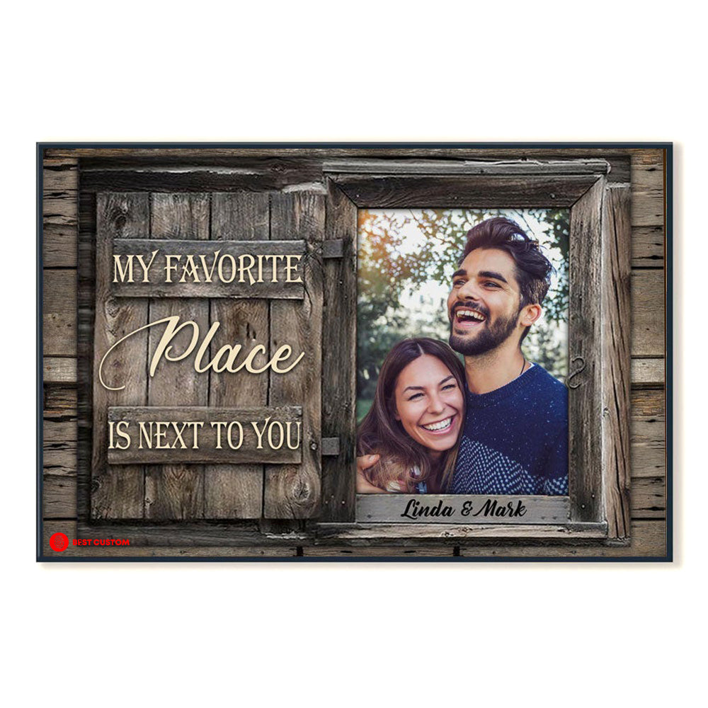 My Favorite Place Is Next To You - Personalized Photo Poster & Canvas - Gift For Couple 58_1_6b77c2fe-f9cd-4c16-a01d-1d63e2548ba8.jpg?v=1644983291
