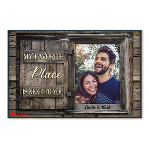 My Favorite Place Is Next To You - Personalized Photo Poster & Canvas - Gift For Couple 58_1_6b77c2fe-f9cd-4c16-a01d-1d63e2548ba8.jpg?v=1644983291