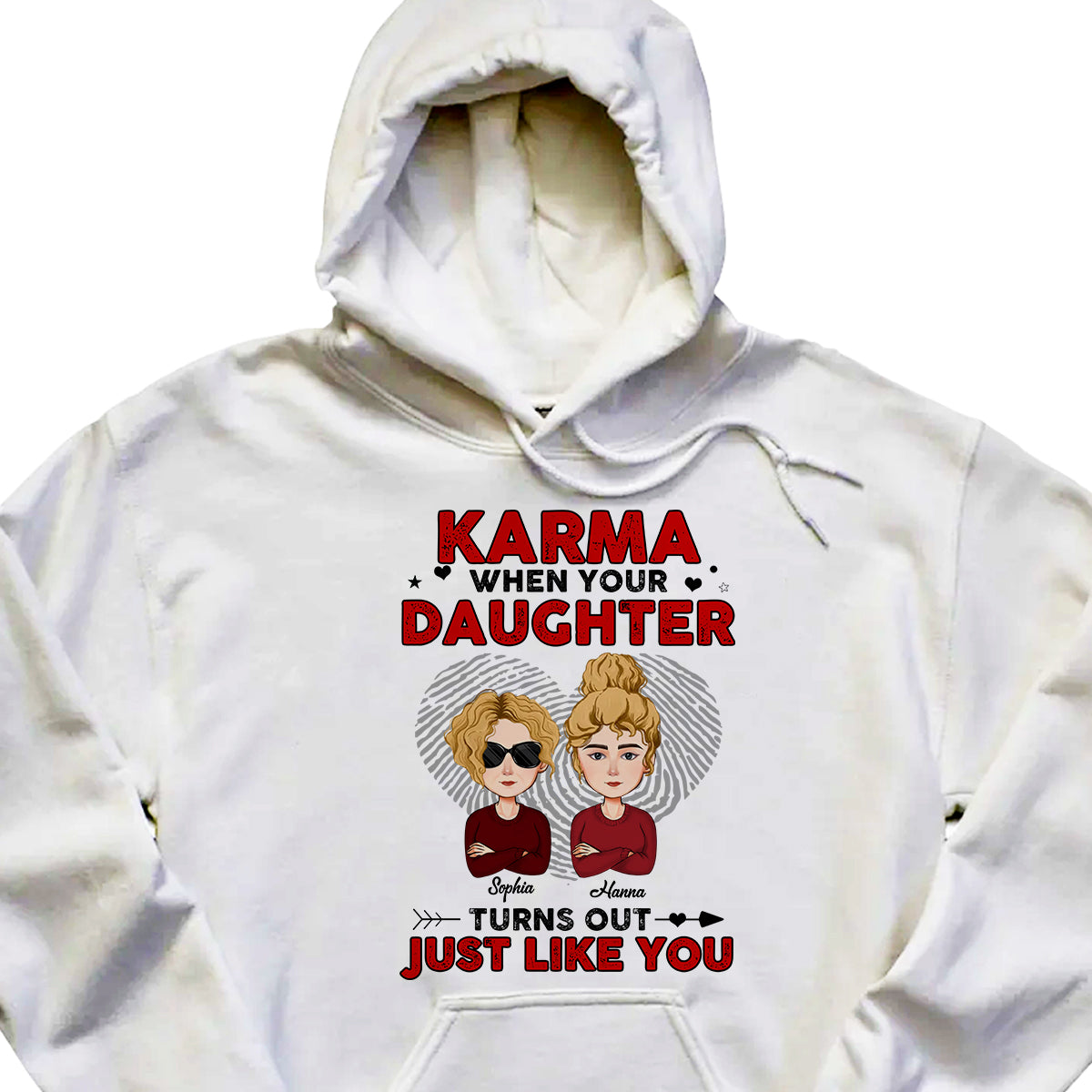 When Your Daughter Turns Out Just Like You - Personalized Apparel - Gift For Mother, Mom, Mother's Day