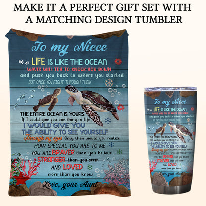 Gift For Niece Blanket, To My Niece Life Is Like The Ocean Sea Turtle - Love From Aunt