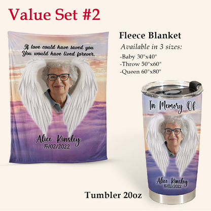 Memories Gift - If Love Could Have Saved You - Tumbler Cups Personalized