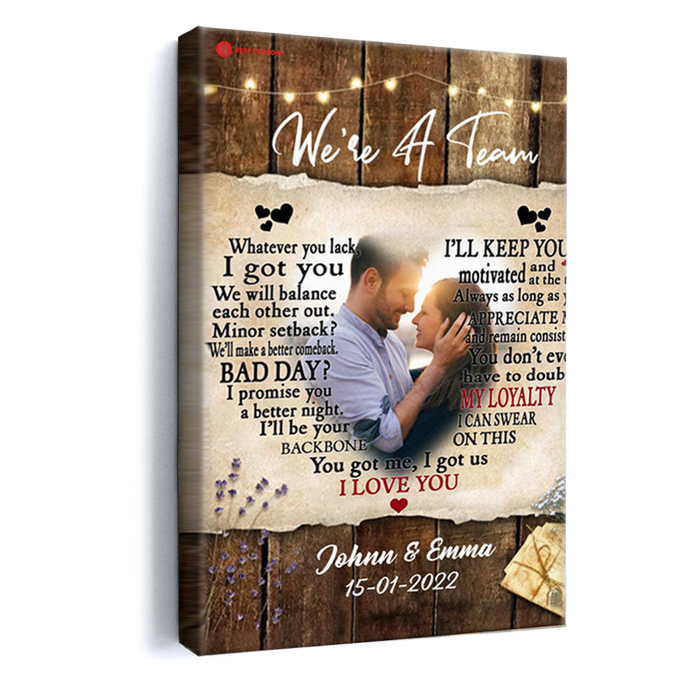 We're A Team, I Love You - Personalized Photo Poster & Canvas - Gift For Couple 65_2_4fb6c525-21a7-4014-8324-1bfcc3791559.jpg?v=1644983360