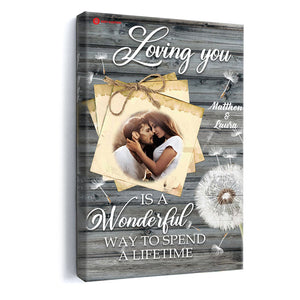 Loving You Is A Wonderful Way To Spend A Lifetime - Personalized Photo Poster & Canvas - Gift For Couple 66_2_8b30885c-b1dd-4070-ba00-bef18eaac6a4.jpg?v=1644983297