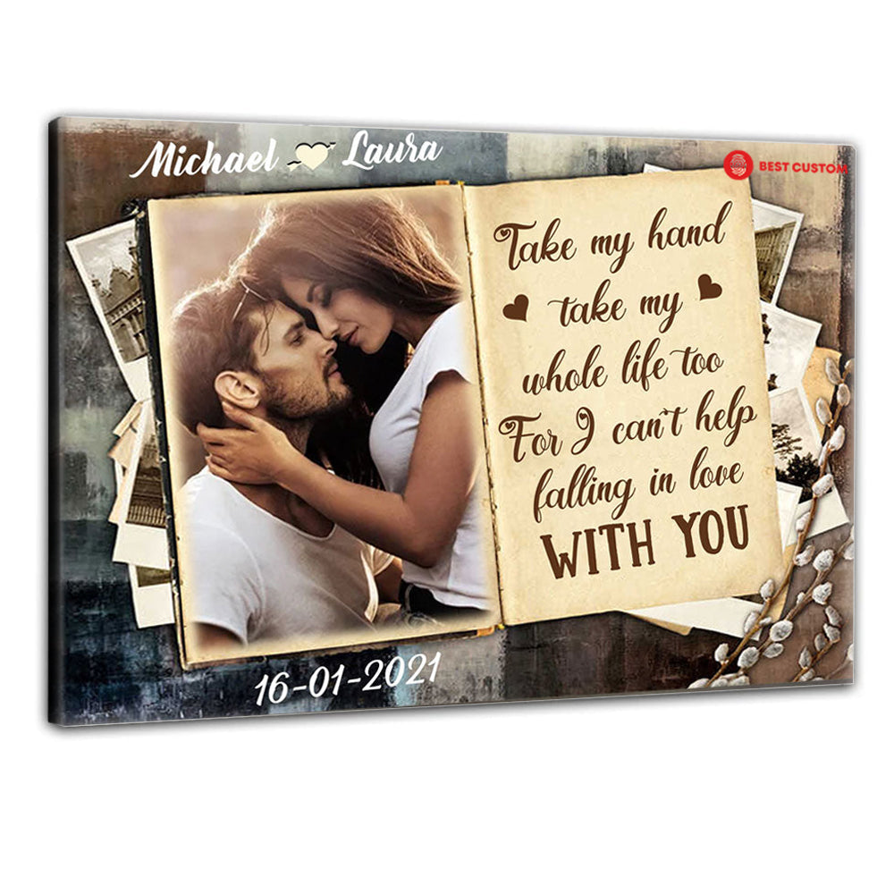 Take My Hand Take My Whole Life - Personalized Photo Poster & Canvas - Gift For Couple 70_1_afde3b91-7537-4a7b-8f83-dd211e8967f1.jpg?v=1644983319