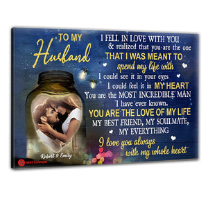 I Fell In Love With You - Personalized Photo Poster & Canvas - Gift For Husband 91_1_f2e17722-8166-4dc6-aa5c-6fe6aa41cb5f.jpg?v=1644983318