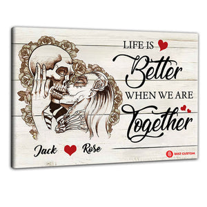 Life Is Better When We Are Together, Skull - Personalized Poster & Canvas - Gift For Couple 95_1_18764cb1-3949-4aa3-a7b2-d7a981ef2365.jpg?v=1644983310