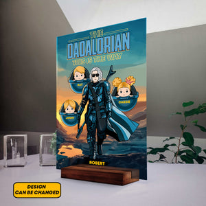 The Dadalorian This Is The Way Custom Acylic Plaque Gift For Father