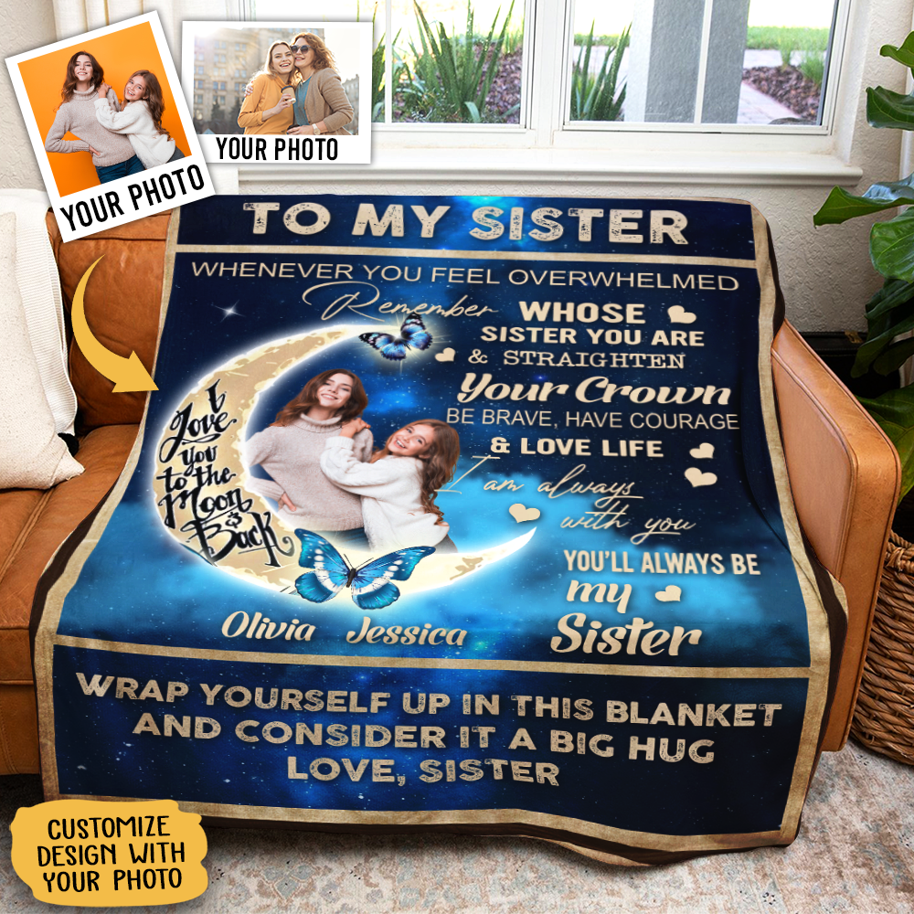 Gift For Sister Sister Blanket, To My Sister You Always Be My Sister Butterfly Live Preview