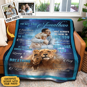 Gift For Son Blanket, To My Son I Will Always Be There To Love You Letter From Lion Mom