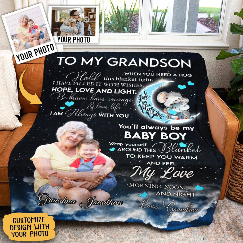 Gift For Grandson Blanket To My Grandson You ll Always Be My Baby Boy Best Custom