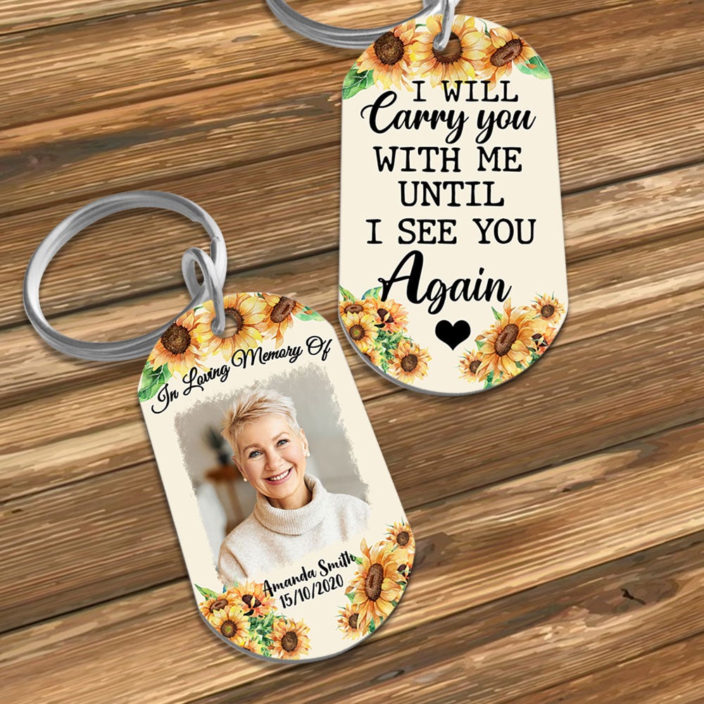 Custom Photo Keychain, I Will Carry You With Me Memorial