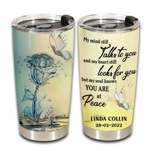 My Mind Still Talks To You - Personalized Tumbler - Memorial