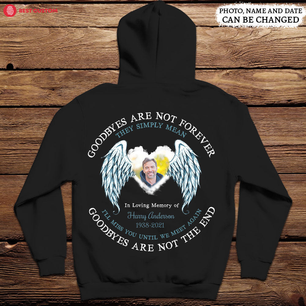 Goodbyes Are Not The End - Personalized Photo Back Design Apparel - Memorial Banner-Hoodie-FB_97776eae-2db3-4377-bb21-a12b7413d6cd.jpg?v=1649315080