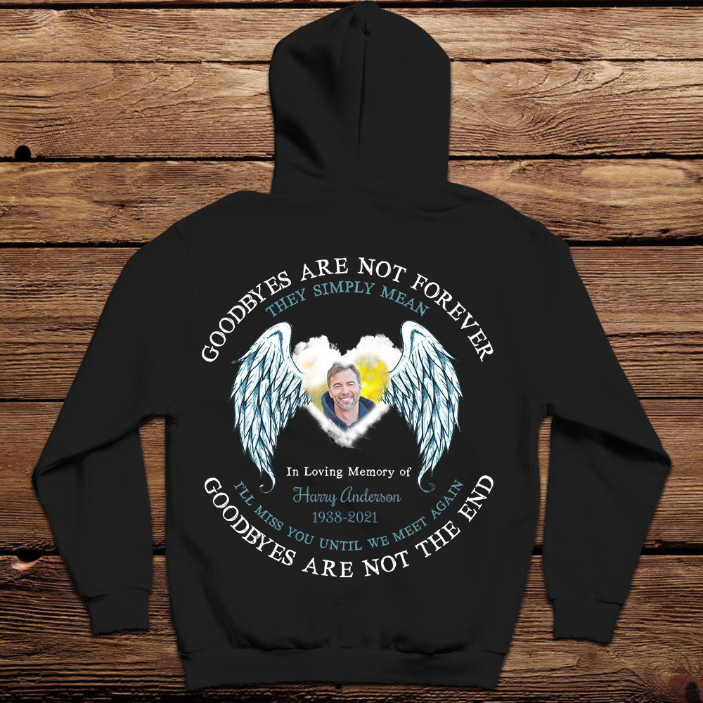 Goodbyes Are Not The End - Personalized Photo Back Design Apparel - Memorial Banner-Hoodie-GG_375ee5ed-d0d0-49a6-88fd-07e4b866414e.jpg?v=1649315079