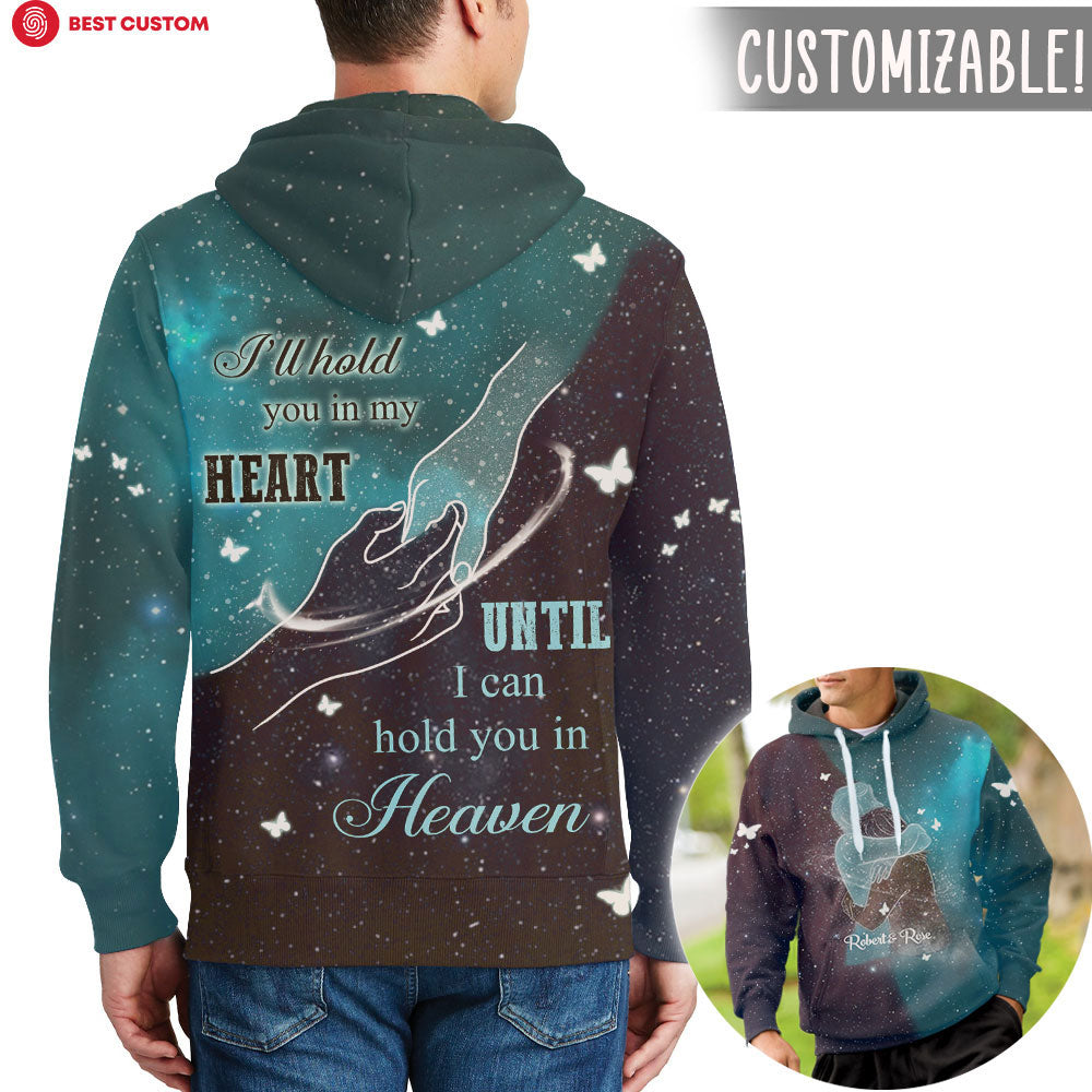 I'll Hold You In My Heart Personalized 3D All Over Print Shirt Memorial