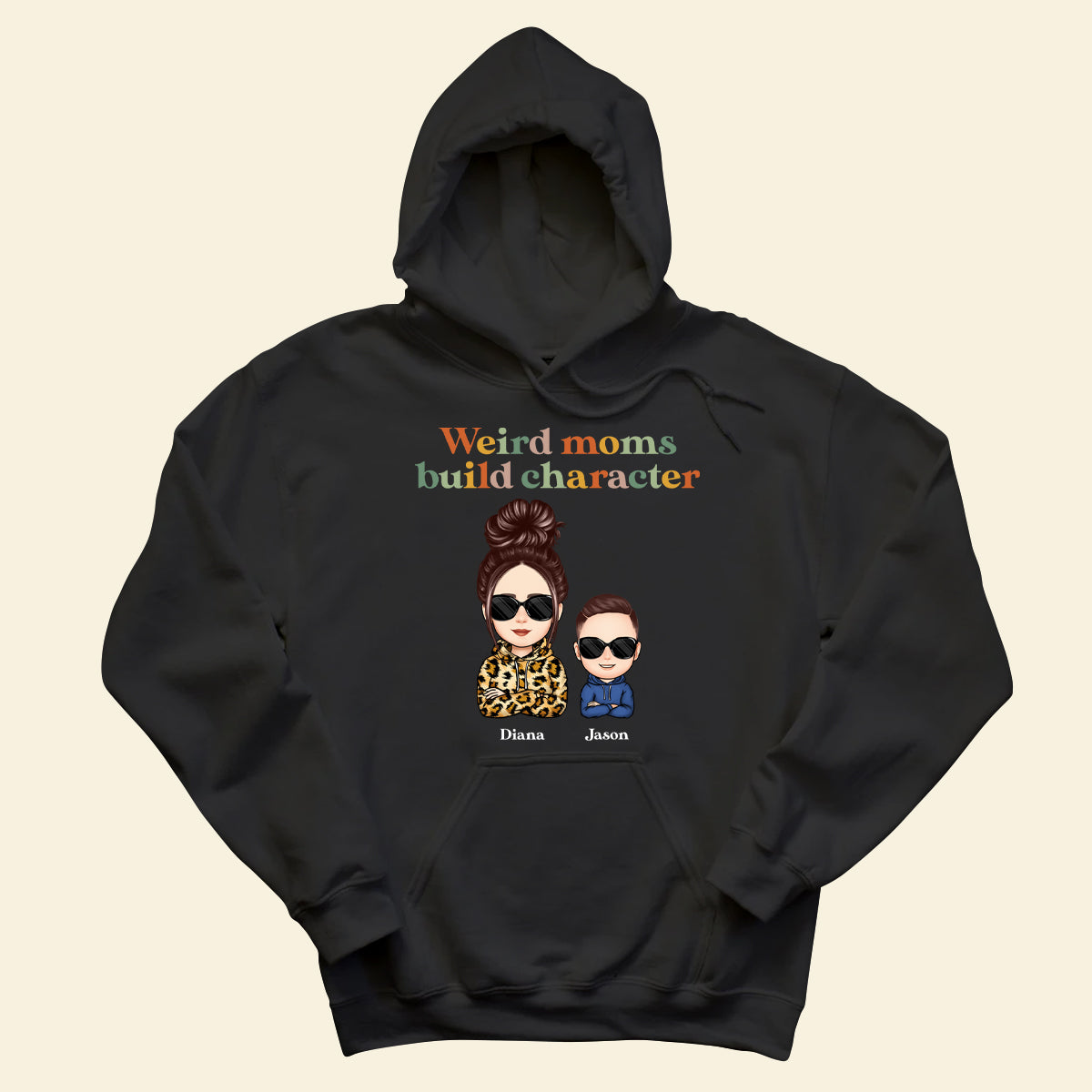 Weird Mom Builds Character - Personalized Apparel - Gift For Mom, Mother, Mommy, Mother's Day