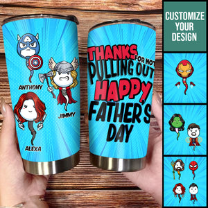 Multiverse Thanks For Not Pulling Out - Personalized Tumbler - Father's Day, Funny, Birthday Gift For Dad, Husband BannerfbThanksfornotpullingoutTumbler.jpg?v=1683619888