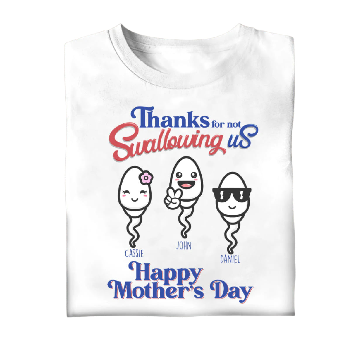 Thanks For Not Swallowing Us - Personalized Shirt - Mother's Day, Funny, Birthday Gift For Mom, Mother, Wife Apparel - Gift For Mom Bannernh_h_n.jpg?v=1690860455