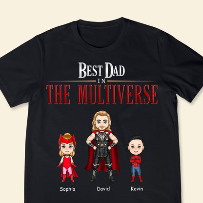 Best Dad In The Multiverse - Personalized Apparel - Funny, Loving Gift For Dad, Father, Daddy, Father's Day BestDadInTheMultiverse-4.jpg?v=1683082751