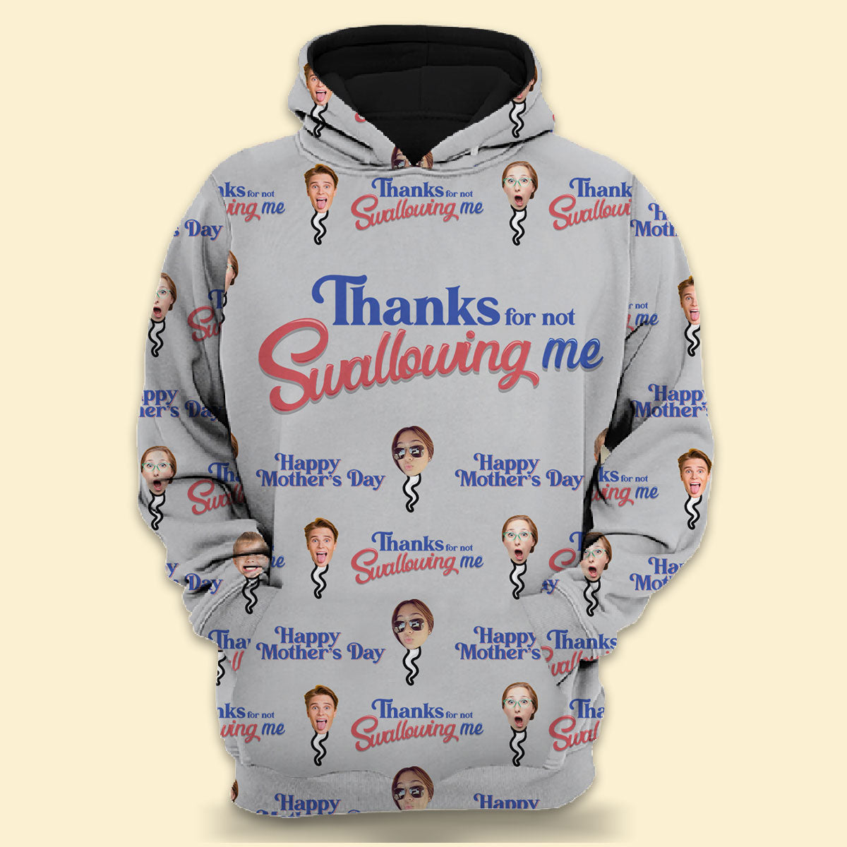 Personalized 3D All Over Print Hoodie With Picture - Thanks For Not Swallowing - Personalized Mother'S Day Gifts