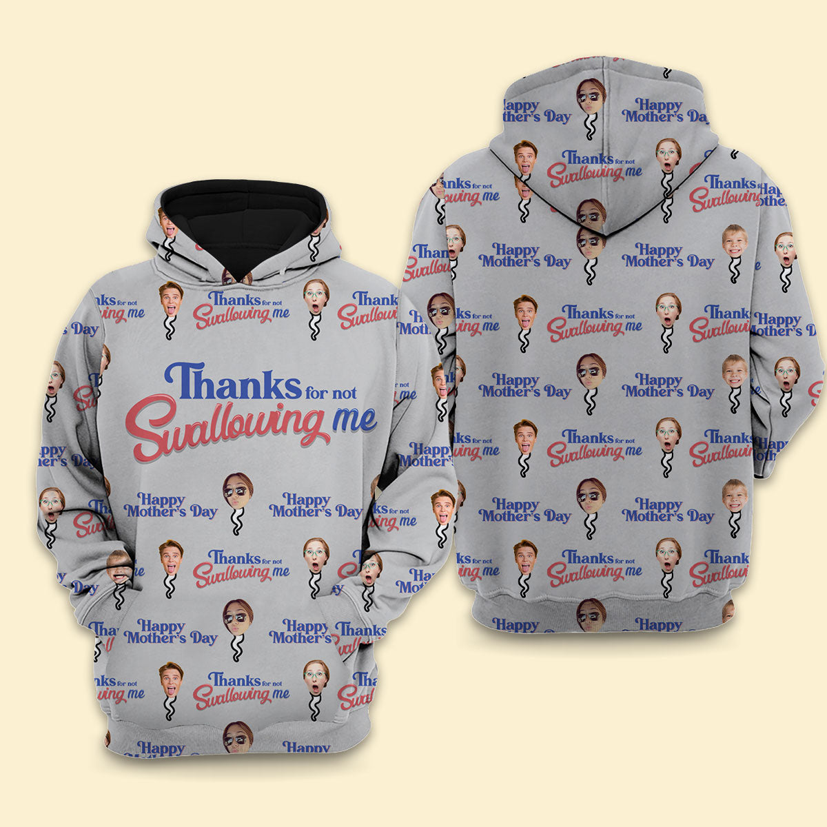 Personalized 3D All Over Print Hoodie With Picture - Thanks For Not Swallowing - Personalized Mother'S Day Gifts