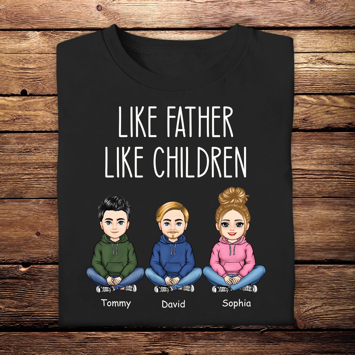 Like Father Like Daughter Like Son Sitting Together - Personalized Apprael - Father's Day, Gift For Father LIKEFA_1.jpg?v=1681891887