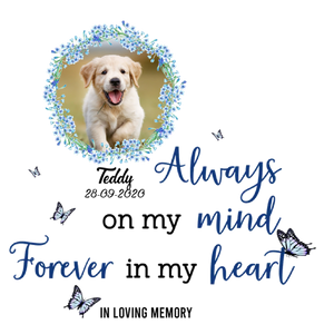 Dog Memorial Acrylic Plaque Personalized - Always On My Mind Forever In My Heart - Dog Memory Presents