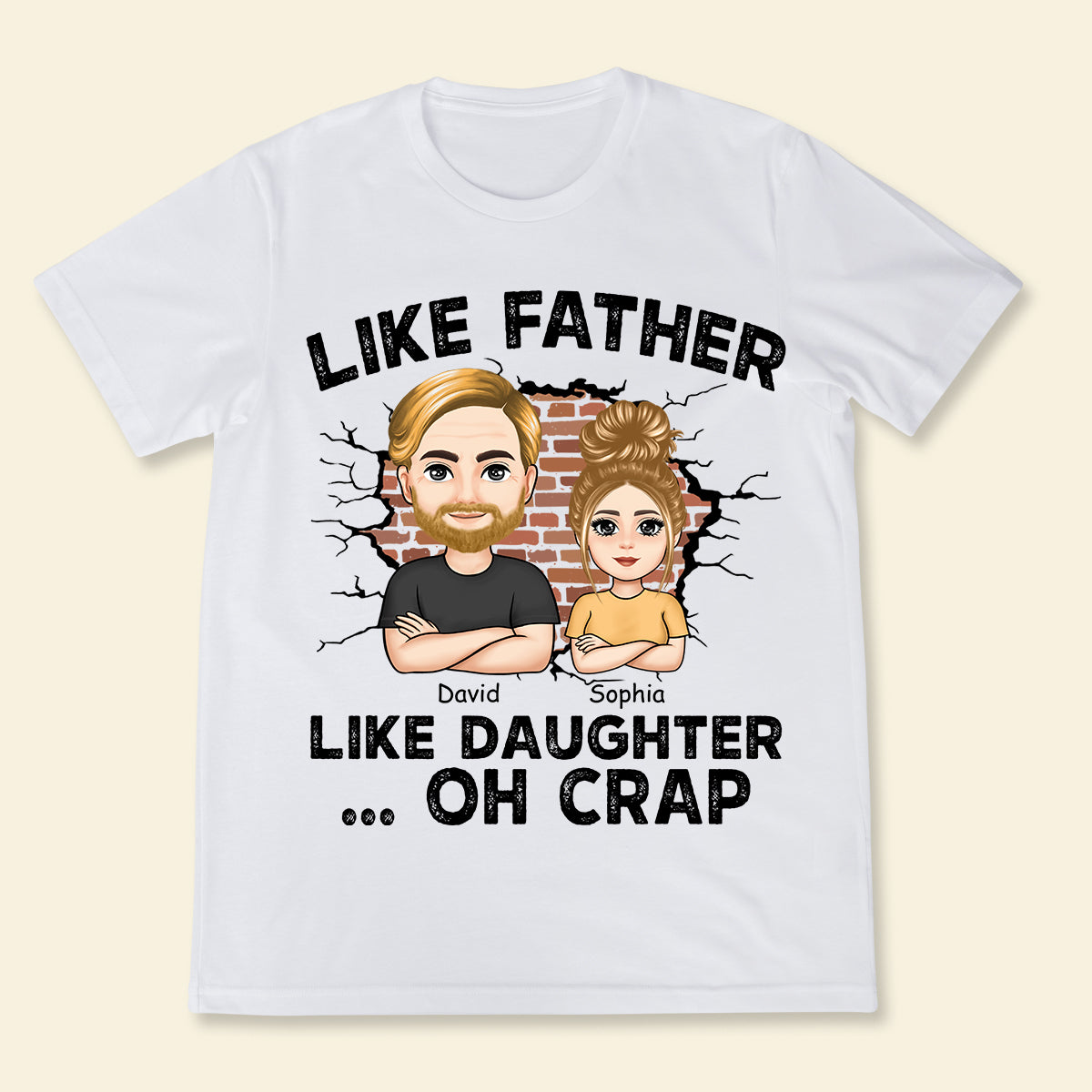 Like Father, Like Daughter ...Oh Crap - Personalized Apparel - Gift For Father