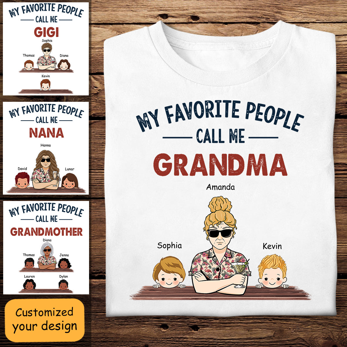 My Favourite People Call Me Grandma - Personalized Apparel - Gift For Grandma, Nana, Mother's Day