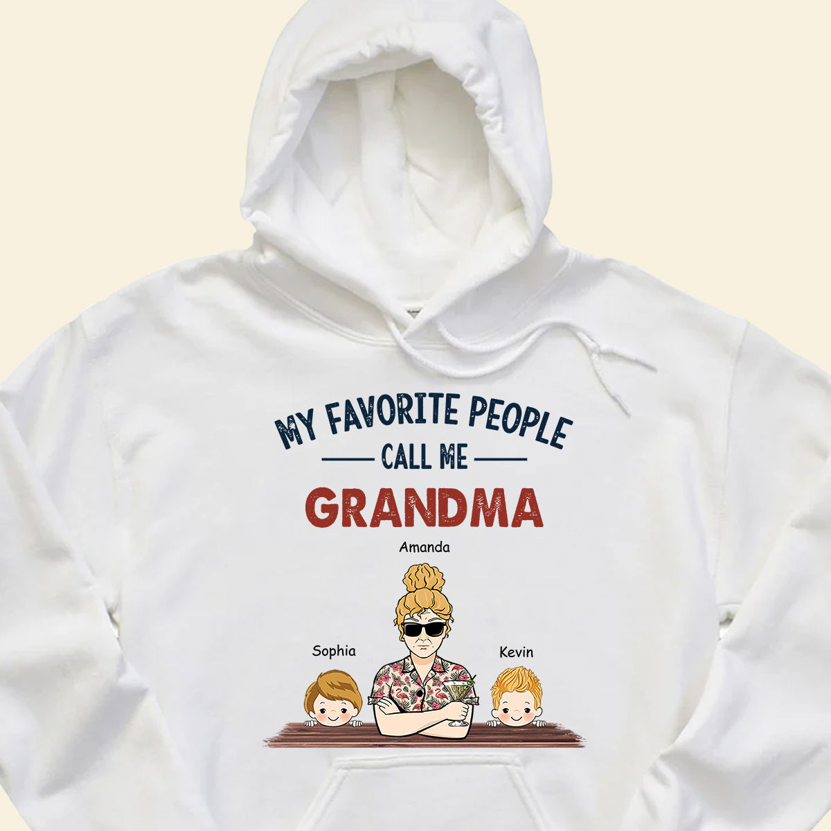 My Favourite People Call Me Grandma - Personalized Apparel - Gift For Grandma, Nana, Mother's Day