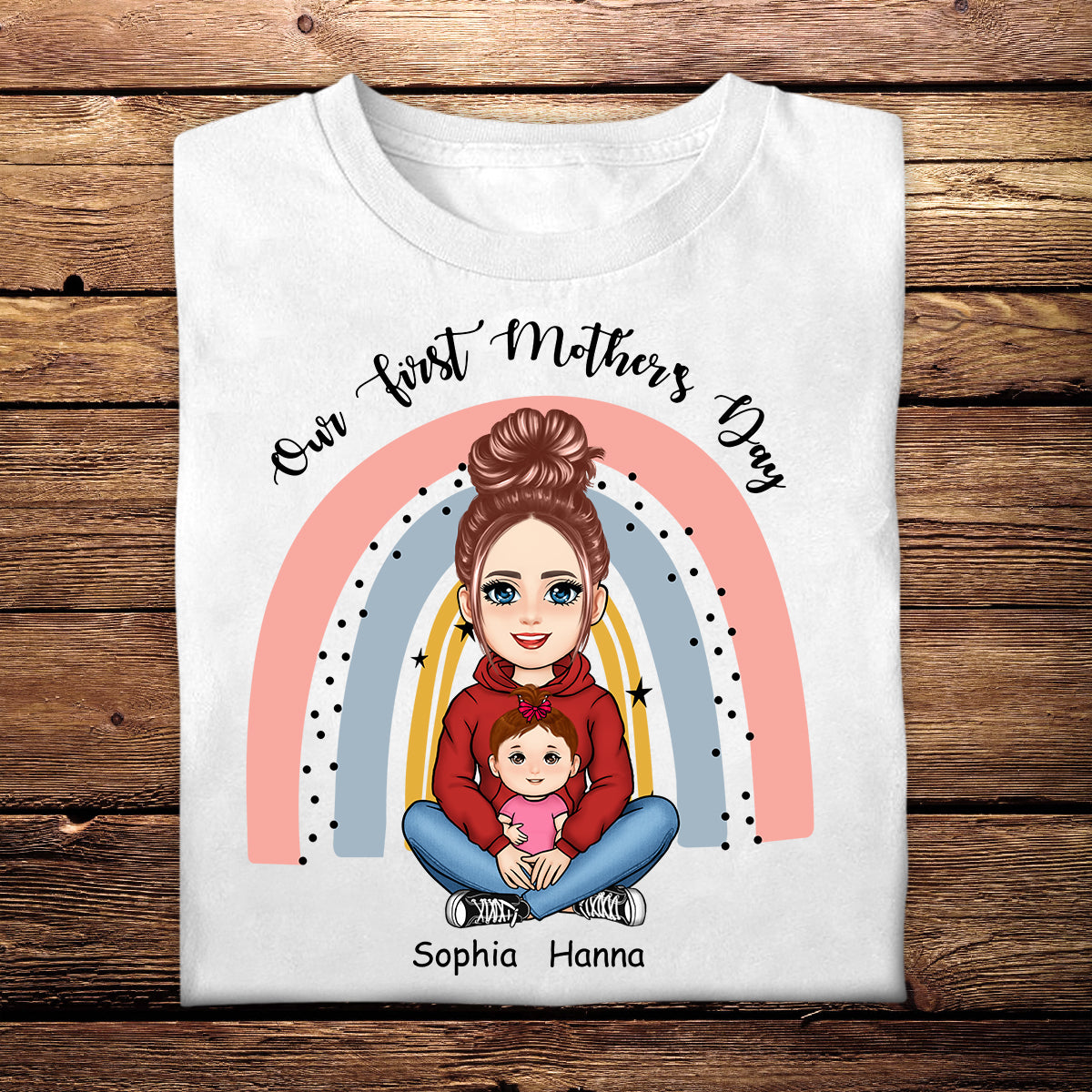 Our First Mother's Day Rainbow - Personalized Apparel - Gift For New Mom, Expecting Mom, 1st Mother's Day