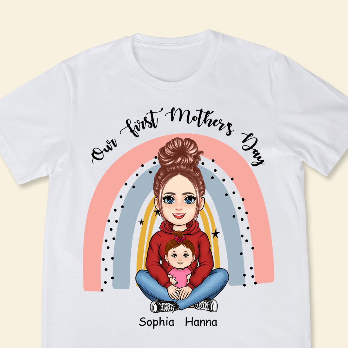 Our First Mother's Day Rainbow - Personalized Apparel - Gift For New Mom, Expecting Mom, 1st Mother's Day