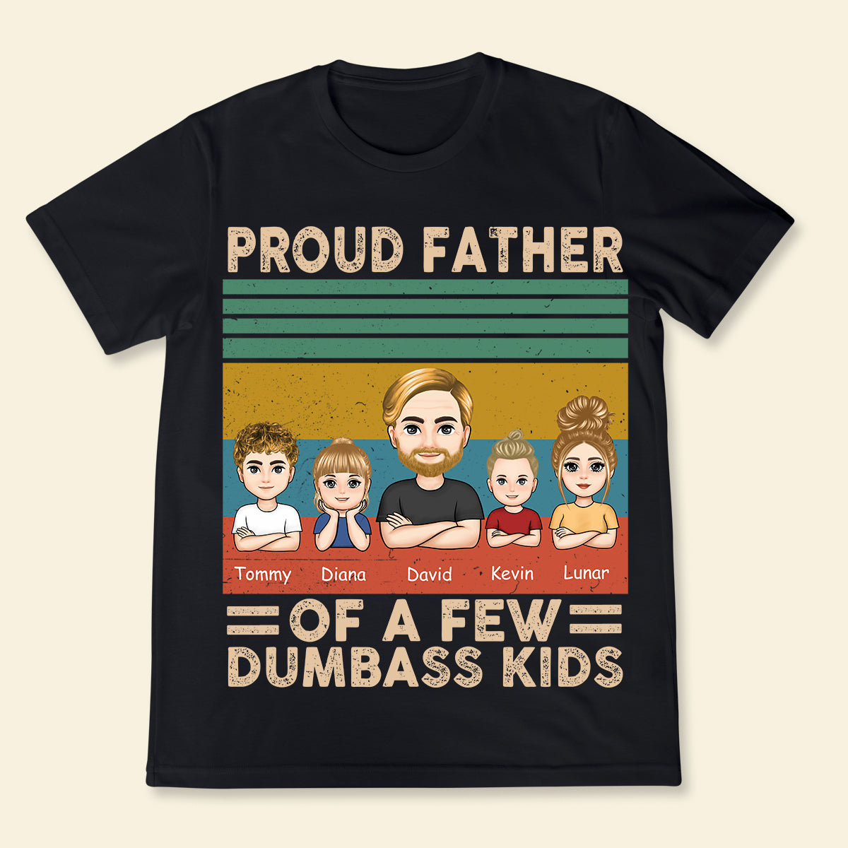 Proud Father Of A Few Dumbass Kids - Personalized Apparel - Gift For Father ProudFatherOfAFewDumbassKids-3.jpg?v=1682485309