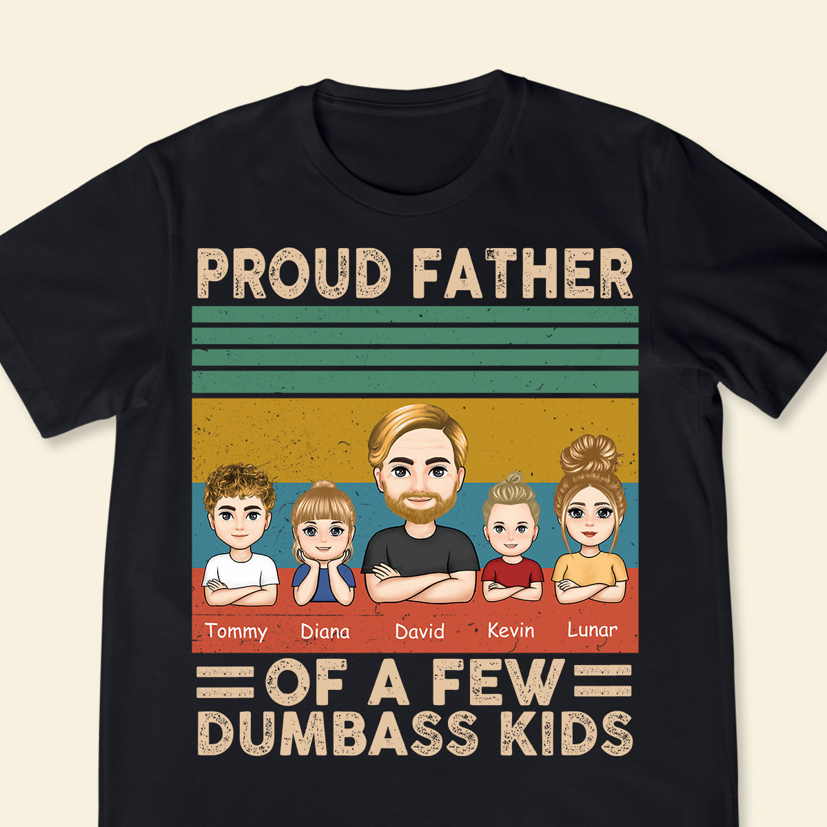 Proud Father Of A Few Dumbass Kids - Personalized Apparel - Gift For Father ProudFatherOfAFewDumbassKids-5.jpg?v=1682485309