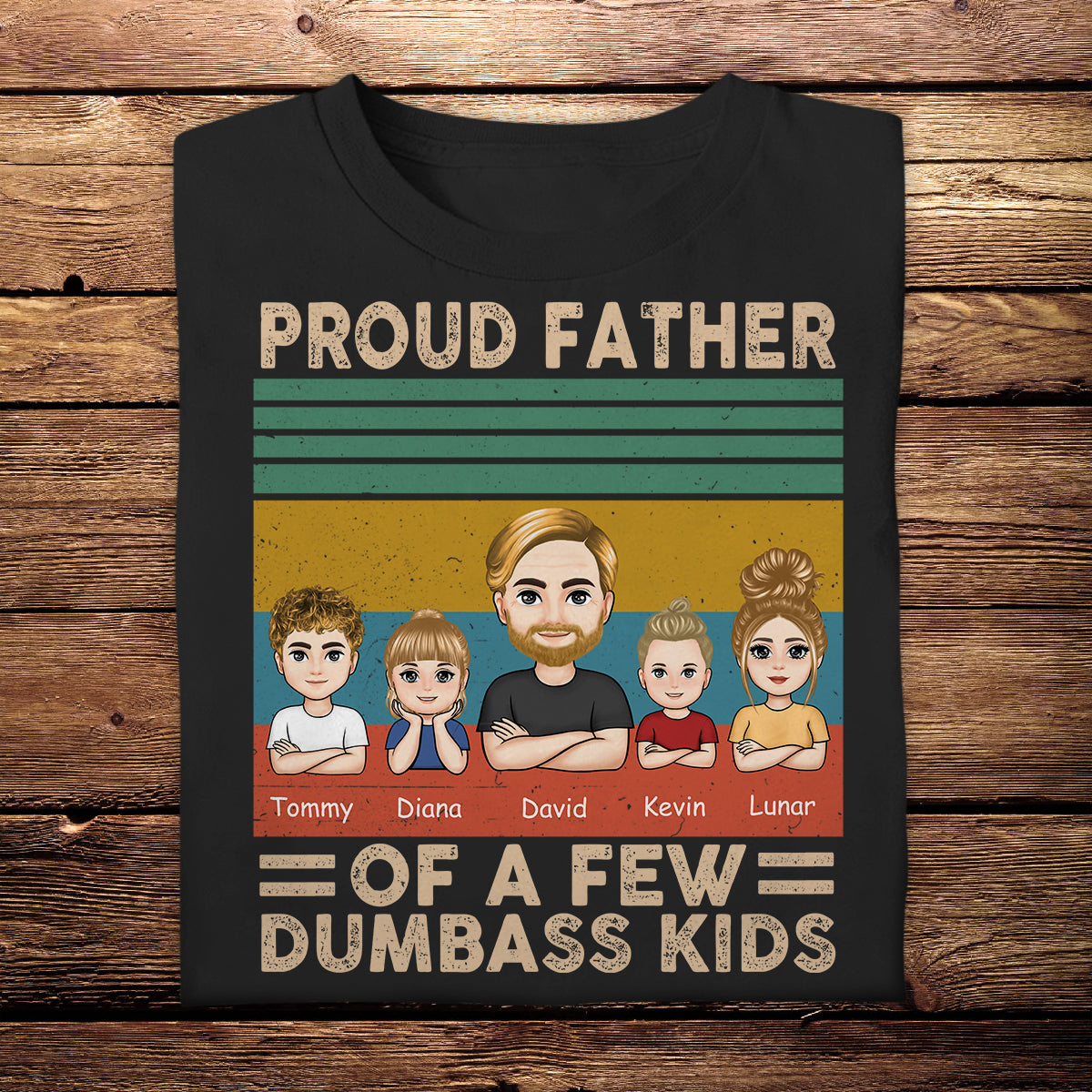 Proud Father Of A Few Dumbass Kids - Personalized Apparel - Gift For Father ProudFatherOfAFewDumbassKids-6.jpg?v=1682485309