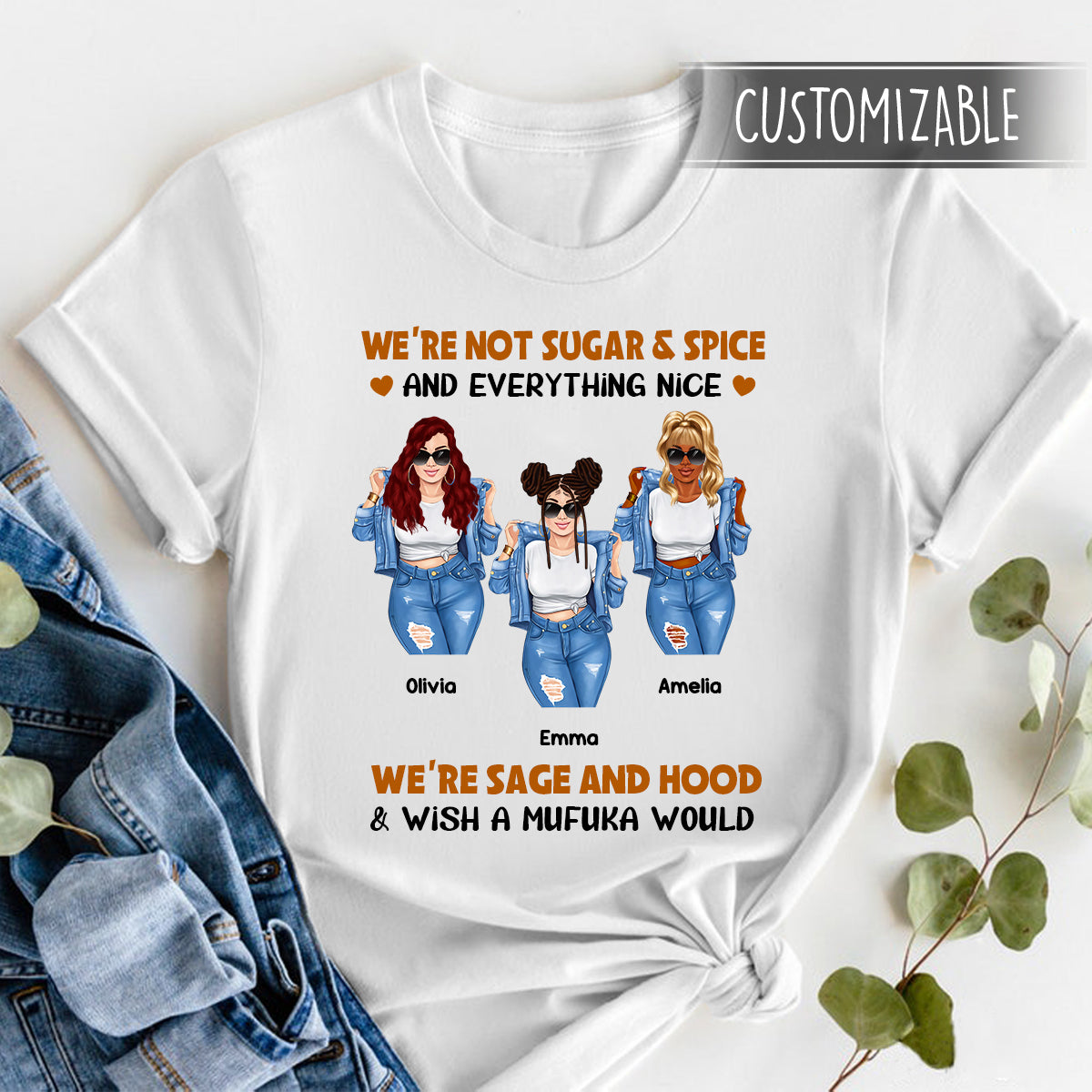 We're Not Sugar & Spice Custom Apparel Gift For Bestie