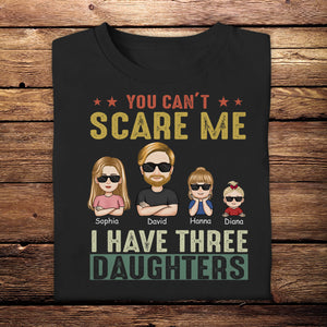 You Cant Scare Me I Have 2 Daughters - Personalized Apparel - Gift for Father YouCantScareMeIHave2Daughters-6.jpg?v=1682128582