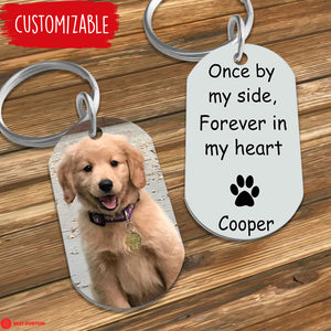 Once By My Side Forever In My Heart - Personalized Photo Stainless Steel Keychain - Memorial Dog