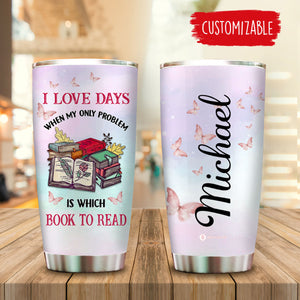 I Love Days When My Only Problem Is Which Book To Read - Personalized Tumbler - Book banner-FB_e5c22b7a-b7b7-4657-a636-fa10883f0ec4.jpg?v=1644478608