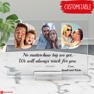 Dad We Will Always Reach For You Custom Photo Acrylic Plaque Gift For Father