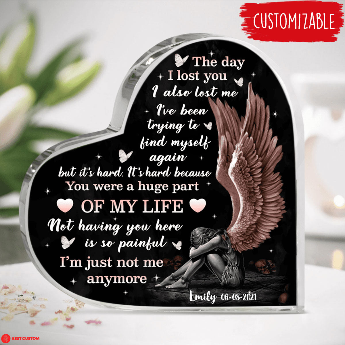 The Day I Lost You Personalized Heart Shaped Acrylic Plaque Memorial