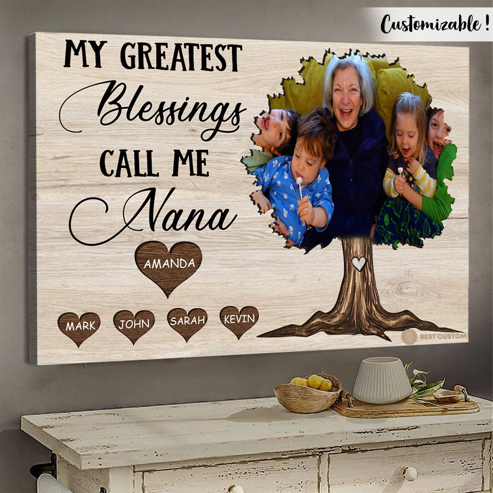 My Greatest Blessings Call Me Nana - Personalized Photo Canvas - Gift For Grandma