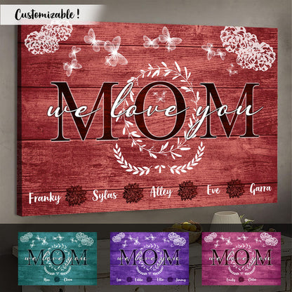 Mom We Love You Personalized Canvas Gift For Mom
