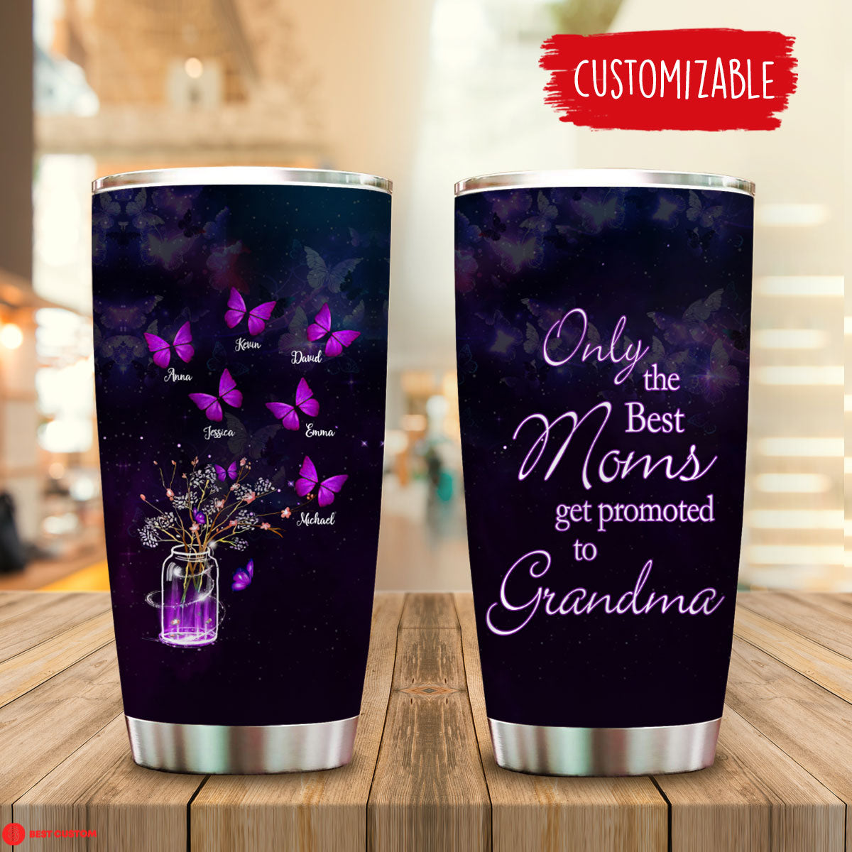 Only The Best Moms Get Promoted To Grandma - Personalized Tumbler - Gift For Grandma
